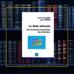 Le web affectif. Une économie numérique des émotions 16