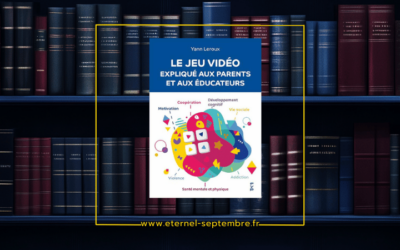 Le jeu vidéo expliqué aux parents et aux éducateurs